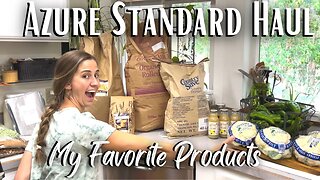 AZURE STANDARD HAUL FOR BULK ORGANIC GROCERIES | MY FAVORITE PRODUCTS | BAKE WITH ME SOURDOUGH BREAD