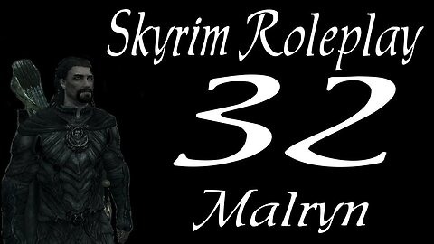 Skyrim part 32 - Mehrune's Razor Morthal [roleplay series 1 Malryn]