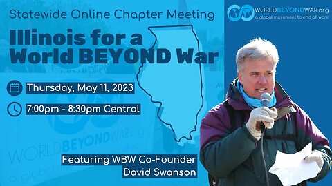 Illinois for a World BEYOND War Chapter Event featuring David Swanson