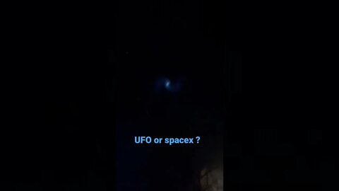 Space X or UFO/UAP pretty wild