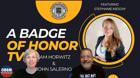 A Badge of Honor - Featuring Stephanie Kiesow