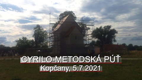 CYRILO –METODSKÁ PÚŤ Kopčany, 5.7.2021