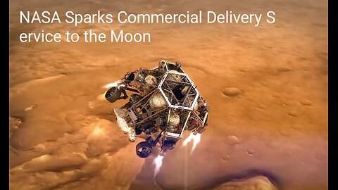 NASA Sparks Commercial Delivery Service to the Moon