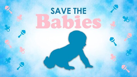 SAVE THE BABIES: A DOCUMENTARY ON CPS CHILD TRAFFICKING
