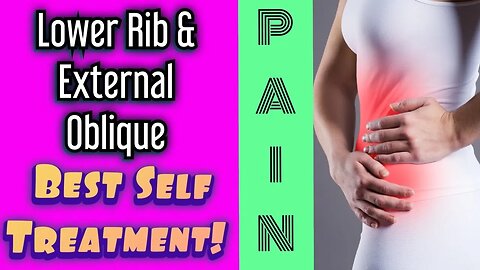Lower Rib & External Oblique PAIN! *Best Self Treatment* | Dr Wil & Dr K