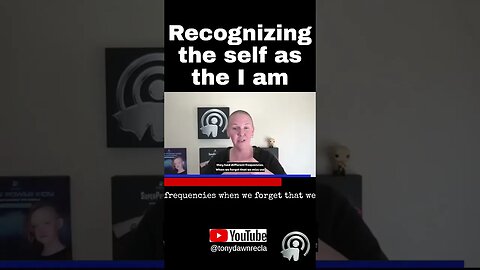 Recognizing the self as the I am