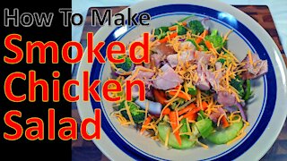 How To Make Smoked Chicken Salad