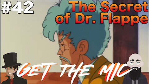 Get The Mic - Dragon Ball: Episode 42 - The Secret of Dr. Flappe