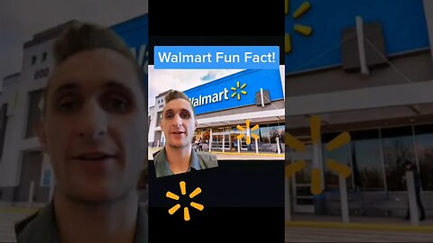 Walmart Fun Fact