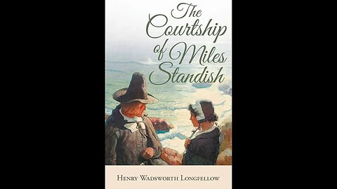 The Courtship of Miles Standish by Henry Wadsworth Longfellow - Audiobook