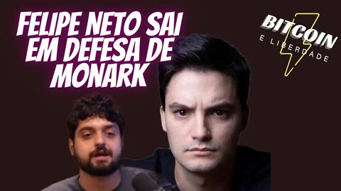 Felipe Neto sai em defesa de Monark