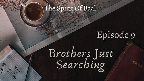 EP | #9 The Spirit Of Baal