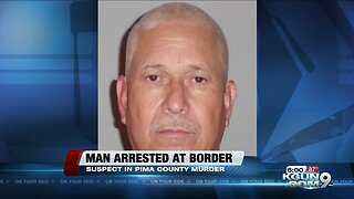 Pima County murder suspect arrested at border