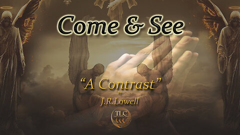 A Contrast by JR Lowell