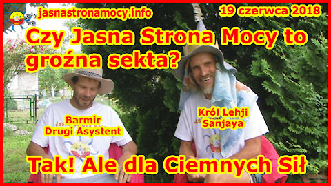 Czy Jasna Strona Mocy to groźna sekta- Tak! Ale dla Ciemnych Sił