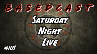 Saturday Night Live | BasedCast #101
