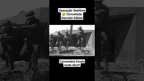 Operação Seelöwe 😅 Cancelada: Decisão Sábia! #war #ww2 #guerra