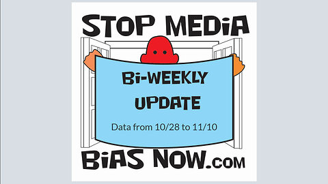 EP. 111023 Biweekly Update for 10/28/23 and 11/10/23 - StopMediaBiasNow.com