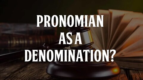 Pronomian as a Denomination