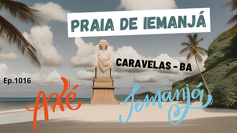 #1016 - Praia de Iemanjá - Caravelas (BA) - Expedição Brasil de Frente para o Mar