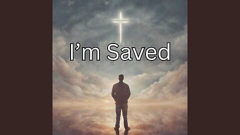 I'm Saved