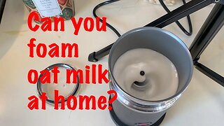 Foaming Oat milk at home with Nespresso aeroccino3