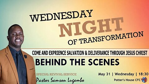 SPECIAL REVIVAL SERVICE | Pst Samson Lugambo | BEHIND THE SCENES | 18:30 | 31 May 2023