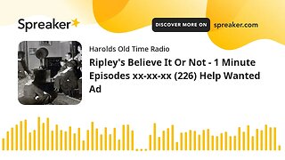 Ripley's Believe It Or Not - 1 Minute Episodes xx-xx-xx (226) Help Wanted Ad