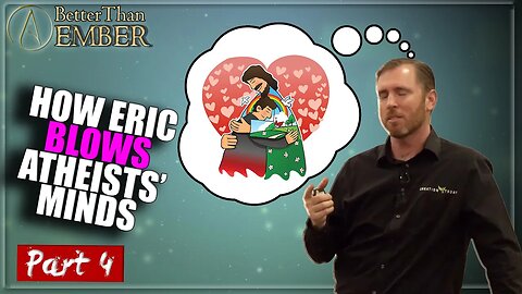 Invisible Friends are Real: How to Blow an Atheist's Mind [part 4] | Eric Hovind
