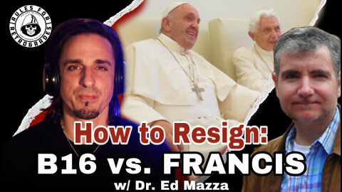 How to Resign: B16 Vs. Francis