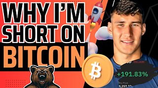 Why I'm Short On Bitcoin!📉