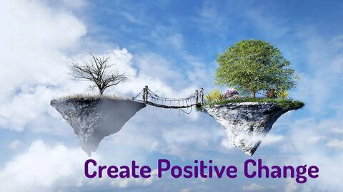 Create Positive Change (Reiki/Energy Healing/Frequency Healing)