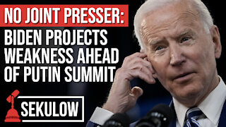No Joint Presser: Biden Projects Weakness Ahead of Putin Summit