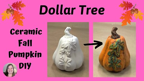 Ceramic Fall Pumpkin DIY ~ Dollar Tree Fall DIY ~ How to Paint a Rustic Pumpkin ~ Fall Home Decor