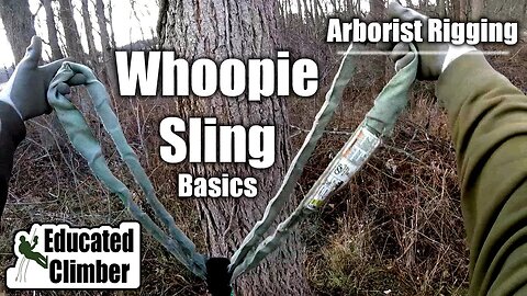 Whoopie Sling Basics | Arborist Rigging