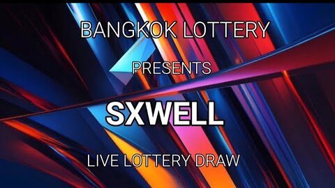 SXWELL DAY LIVE GAME DRAW DATE 20.01.2024 SATURDAY TIME 04:00P.M LIVE FROM BANGKOK STATE