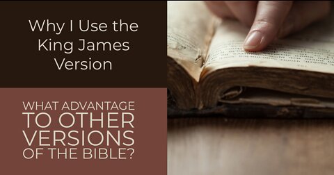 Why Do People Use Other Bible Versions? #4