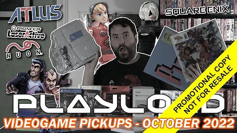 PlayLoad - Videogame Pickups October 2022 - Adam Koralik