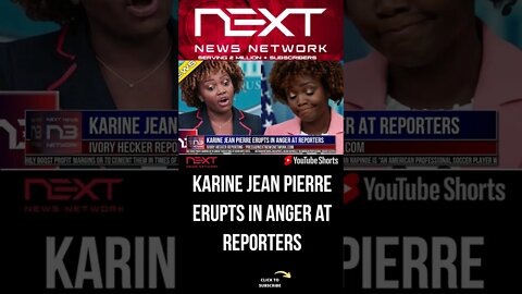 Karine Jean Pierre ERUPTS IN ANGER At Reporters #shorts