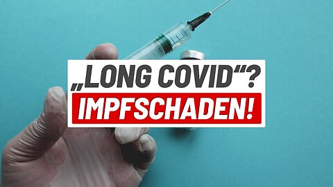 Enthüllung: Long-Covid-Patienten in Wahrheit impfgeschädigt?@Martin Sichert🙈🐑🐑🐑 COV ID1984