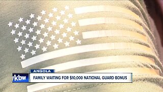 Family waiting for $10,000 national guard bonus