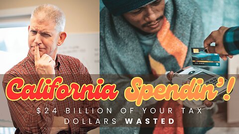 California Spendin’: $24 Billion of Your Tax Dollars Wasted Tackling the Homeless Crisis