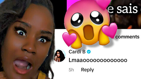 Cardi b Commented On My Video