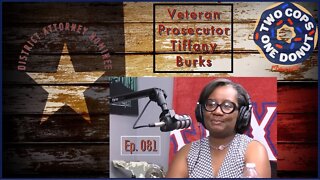 2 Cops 1 Donut ep081: How Do Prosecutors and District Attorneys Operate? w Tiffany Burks