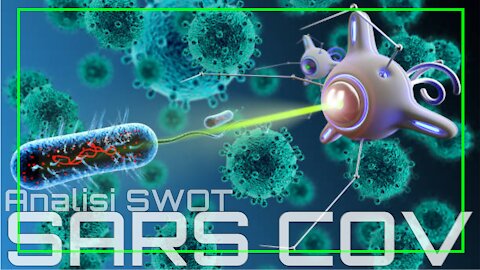 SARS COV -Il virus che non è - La vera natura& Nuovo Ordine Mondiale- Analisi SWOT - 5G,VAX,Nanobot