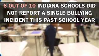 Indiana schools are not reporting bullies