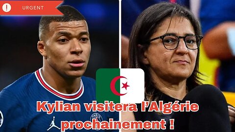 Fayza Lamari, la mère de Mbappé, révèle : "Kylian prévoit une visite en Algérie prochainement"