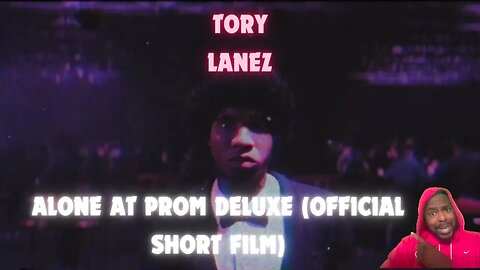 I'm IMPRESSED!!!! Tory Lanez - Alone At Prom Deluxe (Official Short Film)