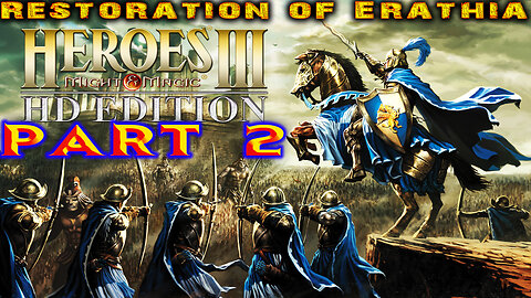 [1999] 🏰 Heroes of Might and Magic 3 HD Edition 🏰👑 Long Live the Queen 👑 Part 2