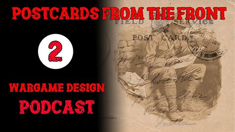 Postcards from the Front Podcast - Episode 002